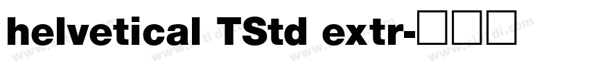 helvetical TStd extr字体转换